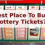 best places to buy lottery tickets